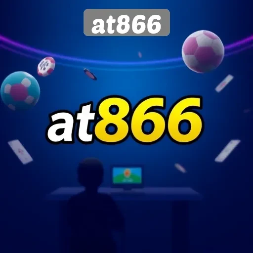 Mengenal Situs Game AT866 yang Semakin Populer